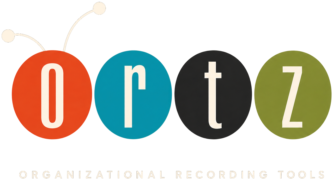 ORTZ Organizational Recording Tools